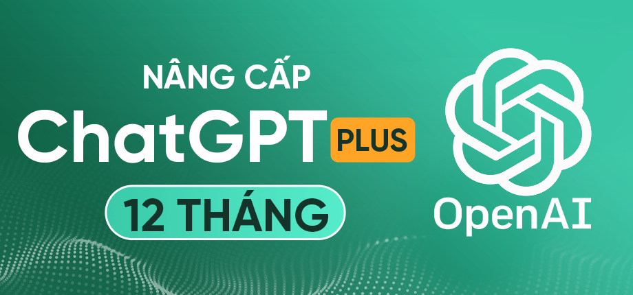 ChatGPT Plus 20$ 12 tháng - Gói nâng cấp chính chủ